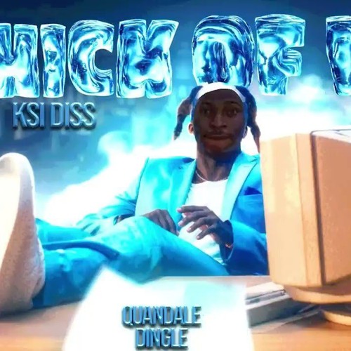 Quandale Dingle - Thick Of It Remix (KSI DISS)