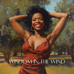Wisdom in the Wind (Streaming on all platforms) #jazzbounce