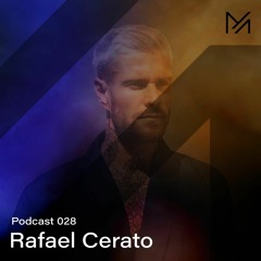 Rafael Cerato || Podcast Series 028