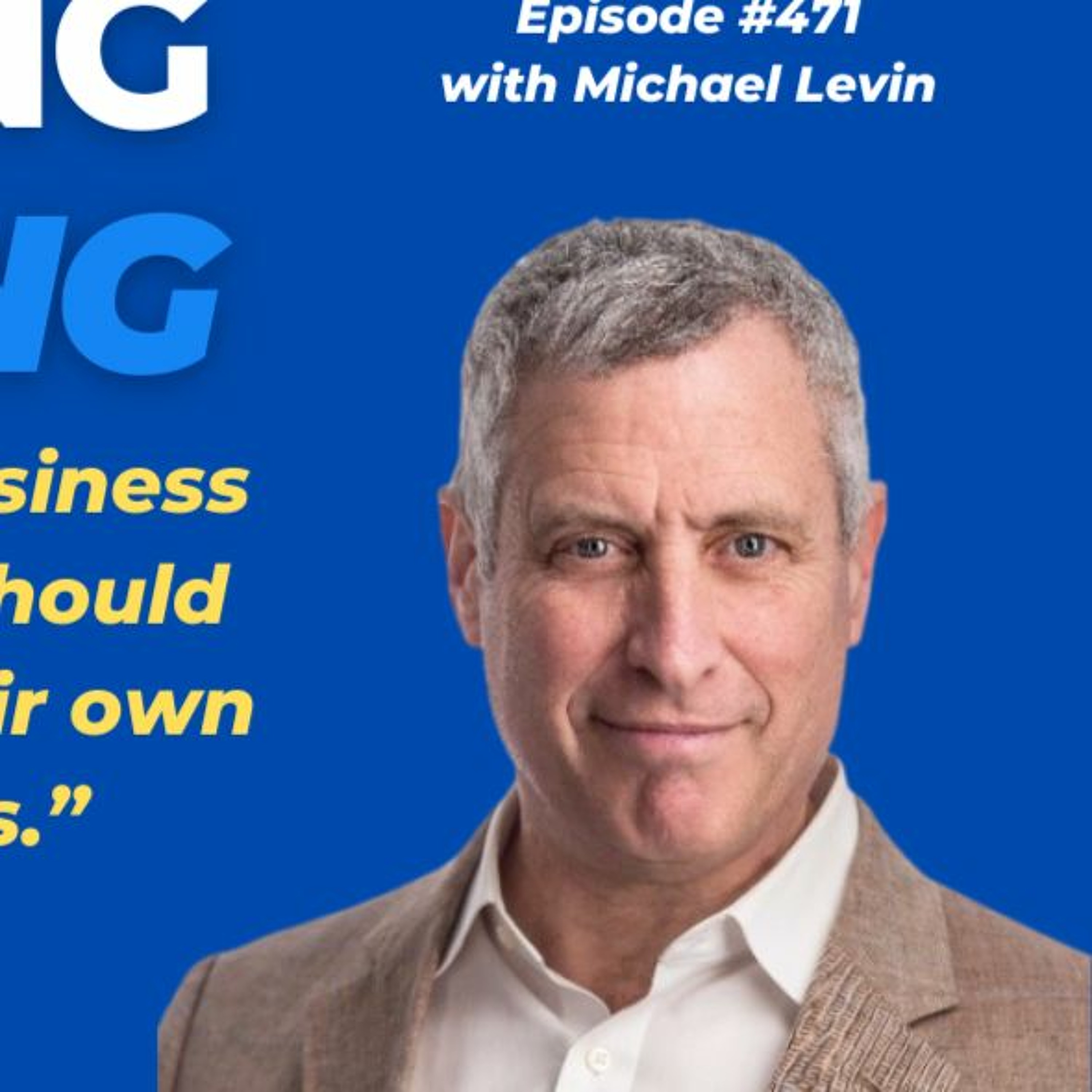DMJ Ep. 471 with Michael Levin Why Business people should write their own books episode artwork