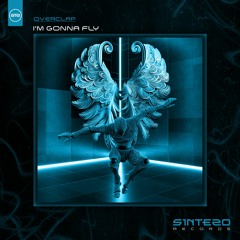 Overclap - I'm Gonna Fly (Progressive House) - SINTEZO RECORDS