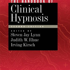 [Access] EPUB 📭 Handbook of Clinical Hypnosis, Second Edition by  Steven Jay Lynn,Ju