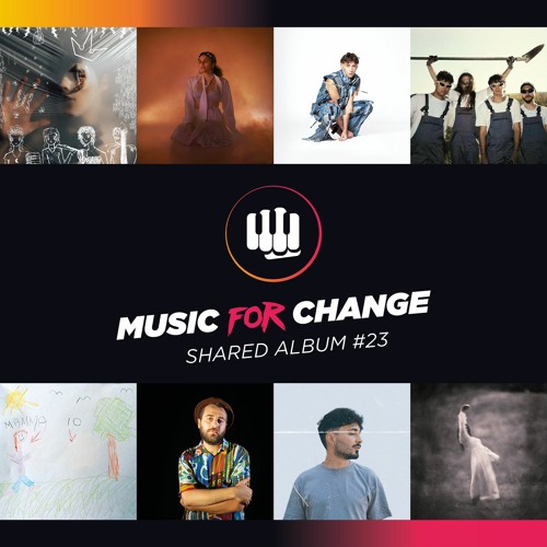 Music for Change - Shared Album #23