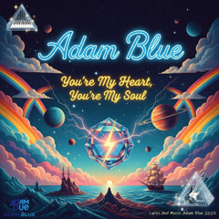 Adam Blue  -  You're My Heart,  You're My Soul