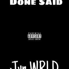 Done Said (Prod Pyroclastiq)