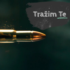 Tražim Te