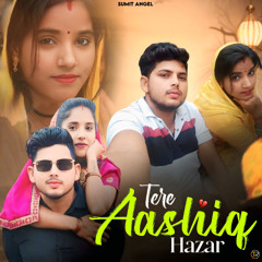 Tere Aashiq Hazar