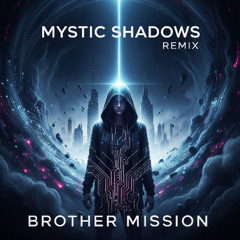 Mystic Shadows (Remix)