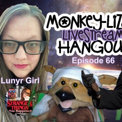 MoNKeY-LiZaRD Hangout Ep 65 With Special Guests - Dragon Buddy & Lunyr Girl