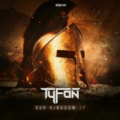 Tyfon Feat. Sedutchion - Our Kingdom (Unmasked Fury Remix) MST