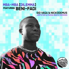 Nickodemus & Sid Vaga feat. Beni Fadi - Mba Mba