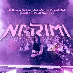 Hollow - Kai Wachi, Dabin, Crankdat (NARIMI DnB Remix)