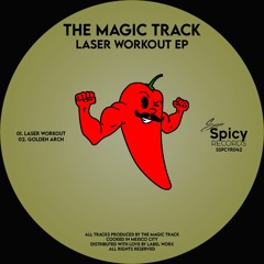 PREMIERE: The Magic Track - Laser Workout [Super Spicy Records]