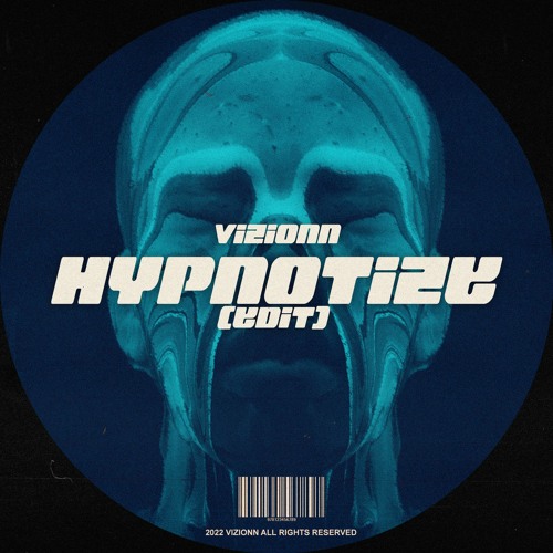 Hypnotize (Edit)