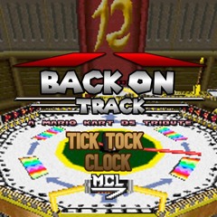 Tick Tock Clock [Back On Track: A Mario Kart DS Tribute]