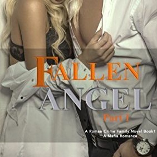 Read/Download Fallen Angel Part 1 BY : Nikki New