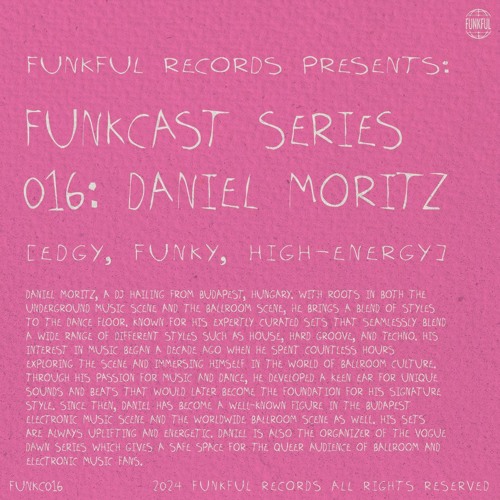 Funkcast 016: Daniel Moritz • [Edgy, Funky, High-energy]