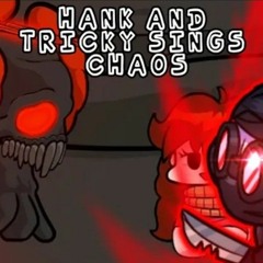 FNF Chaos But Hank and Tricky Sing it I Vs  Sonic.exe Friday Niaht Funkin ' Mod