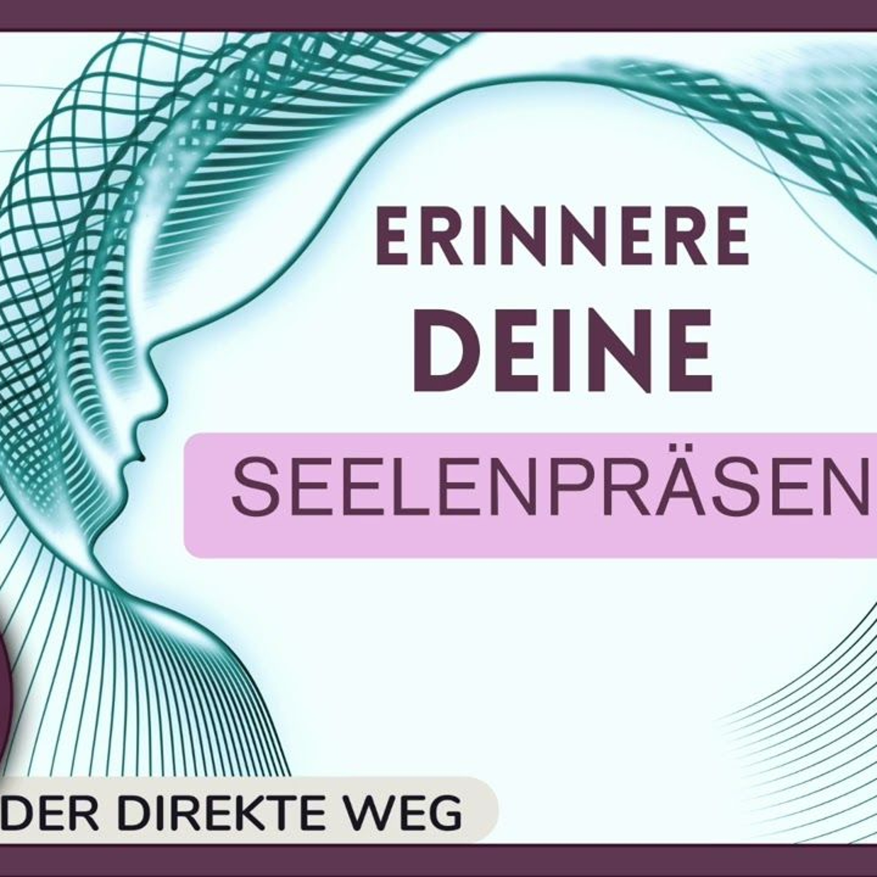 Gottfried Sumser - DER DIREKTE WEG - Ein Kurs in Wundern