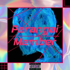 Perangai Member (ft. Izzat - Desu)