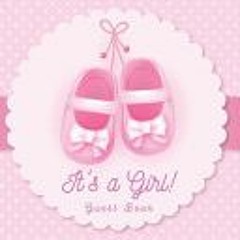 [Download] It's a Girl! Guest Book: Baby Shower Sign in Advice for Parents Wishes for a Baby Gift Lo