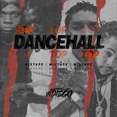 TOP DANCEHALL MIXTAPE - DJ DIEGO COSTA RICA