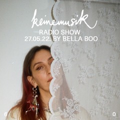 Keinemusik Radio Show by Bella Boo 27.05.2022