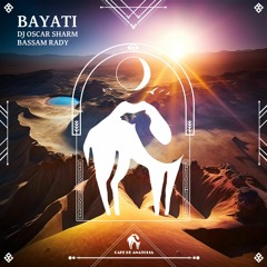 Dj Oscar Sharm, Bassam Rady - Bayati (Cafe De Anatolia)