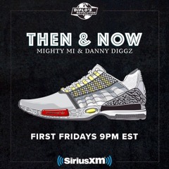 Then & Now Show 22 (Diplo's Revolution 07/03/ 20)