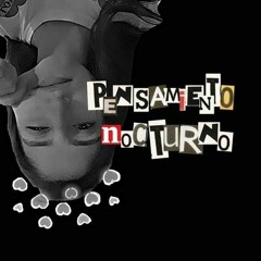 Pensamiento Nocturno (chill)