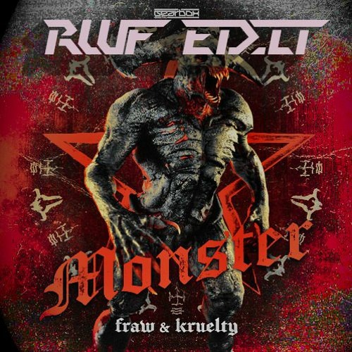 Fraw & Kruelty - Monster (RWF Edit) (extended Version)