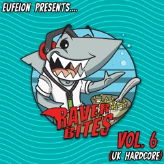 [Download] Raver Bites - Vol 6 (UK Hardcore)