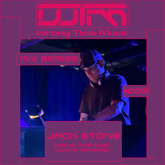 Wrong Time Music Mix Series Episode 03