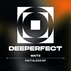 Premiere : Waitz - Faithless