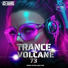 Trance Volcane #73