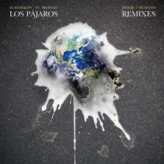 Los Pajaros (Humano Remix)
