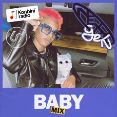 NextGen Mix 019 : Baby (Konbini Radio x 69 Degrés)