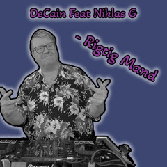 DeCain Feat Niklas G - Rigtig Mand