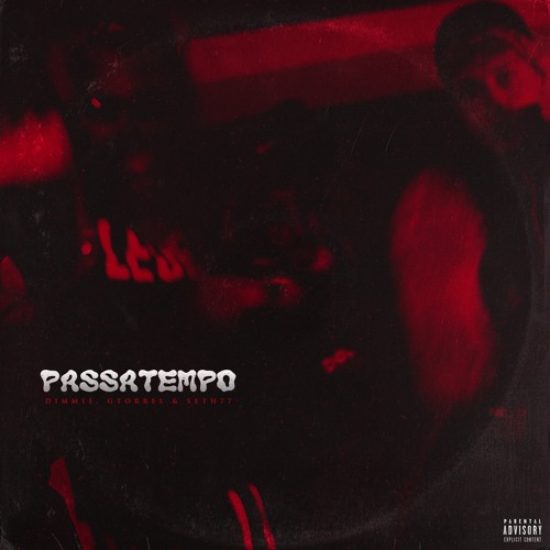 Passatempo feat. Dimmie, GTorres, Seth77 (prod. Belmonte)