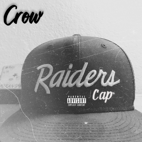 Crow - Raiders Cap ft. TroubleZ H.C.T