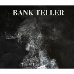 Bank Teller