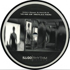 Adam Beyer & Henrik B ‎– Year Of Reflection [Illgorhythm Recordings]
