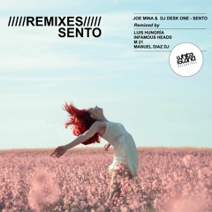 Joe Mina & DJ Desk One - Sento - Manuel Diaz. RMX  - Demo Cut