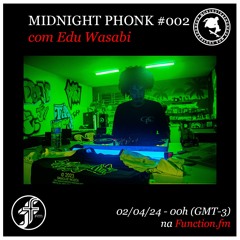 Edu Wasabi I Midnight Phonk @FunctionFM 02.04.2024