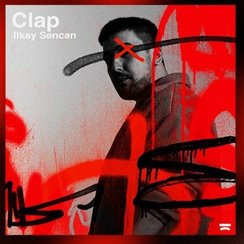 Ilkay Sencan - Clap