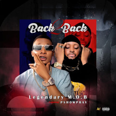 Back 2 Back (feat. Pshowpray)