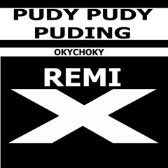 Pudy Pudy Puding (Remix)