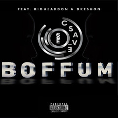 Boffum (feat. BigheadDon & Dreshon)