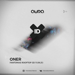 The Aura of Music [Dark Mix 017] Fantomas Rooftop 11.09.21 ID
