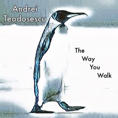 The Way You Walk
